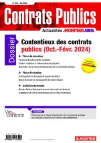 Contrats publics, l'actualité de la commande et des contrats publics, n° 253. Contentieux des contrats publics (oct.-févr. 2024)