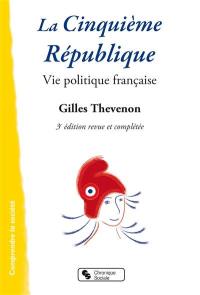 La cinquième République : vie politique française