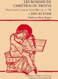 Romans. Vol. 1. Erec et Enide