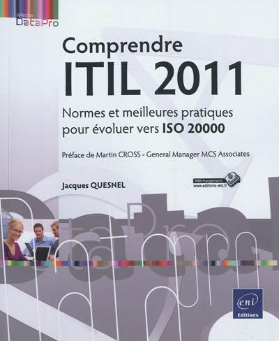 Comprendre ITIL 2011 : normes et meilleures pratiques pour évoluer vers ISO 20000
