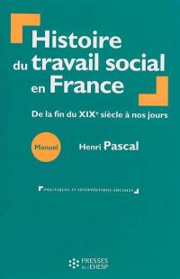 Histoire du travail social en France : de la fin du XIXe siècle à nos jours
