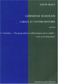 Gershom Scholem : cabale et contre-histoire