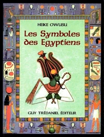 Les symboles des Egyptiens