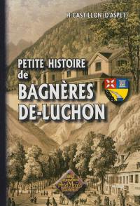 Petite histoire de Bagnères-de-Luchon