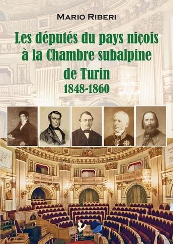 Les députés du pays niçois à la Chambre subalpine de Turin (1848-1860) : un itinéraire historique et juridique