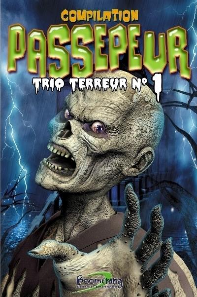 Compilation passepeur. Vol. 1. trio terreur