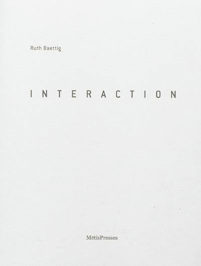 Interaction. Interaction : dialogue