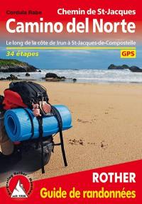 Camino del Norte, chemin de St-Jacques : le long de la côte de Irun à St-Jacques-de-Compostelle : 34 étapes