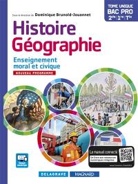 Histoire géographie, enseignement moral et civique 2de, 1re, terminale bac pro : nouveau programme