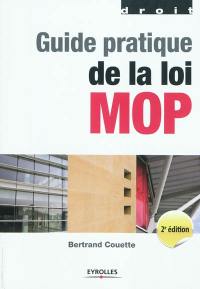 Guide pratique de la loi MOP