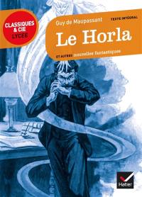 Le Horla : et autres nouvelles fantastiques : 1875-1890