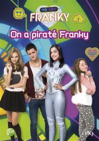 Yo soy Franky. Vol. 2. On a piraté Franky