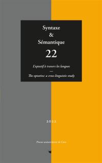 Syntaxe et sémantique, n° 22. L'optatif à travers les langues. The optative : a cross-linguistic study