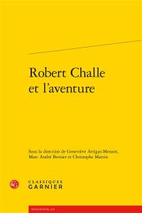 Robert Challe et l'aventure