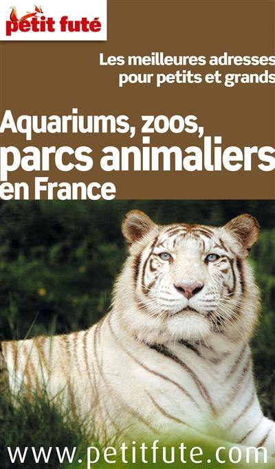 Aquariums, zoos, parcs animaliers en France : les meilleures adresses pour petits et grands