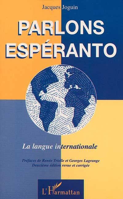 Parlons espéranto : la langue internationale