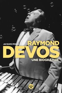 Raymond Devos : biographie