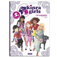 Kinra girls. Vol. 1. La rencontre