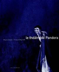 Le théâtre de Pandora