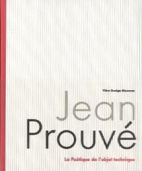 Jean Prouvé : la poétique de l'objet technique
