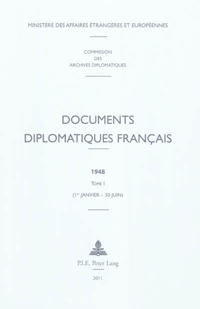 Documents diplomatiques français : 1948. Vol. 1. 1er janvier-30 juin