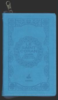 Le saint Coran : et la traduction en langue française du sens de ses versets : couverture en cuir bleu ciel avec fermeture Eclair