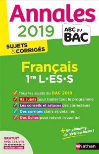 Français 1re L, ES, S : annales 2019 : sujets & corrigés