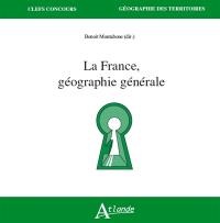 La France : géographie générale