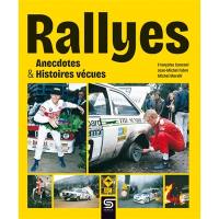 Rallyes : anecdotes & histoires vécues