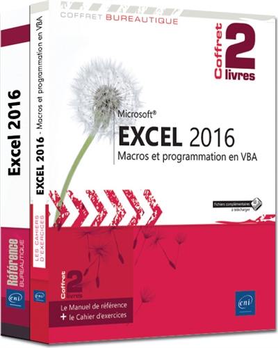Excel 2016 : macros et programmation en VBA : le manuel de référence + le cahier d'exercices