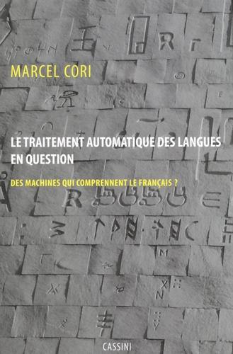 Le traitement automatique des langues en question : des machines qui comprennent le français ?