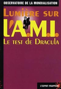 Lumière sur l'AMI : le test de Dracula