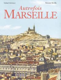 Autrefois Marseille