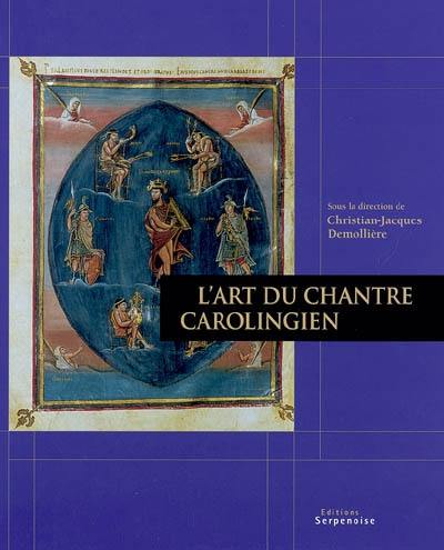 L'art du chantre carolingien