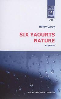 Six yaourts nature : suspense