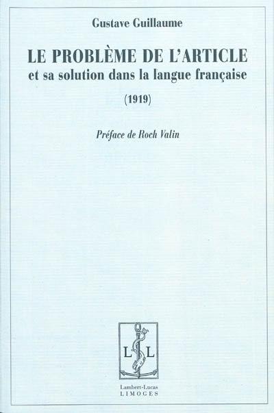 Le problème de l'article et sa solution dans la langue française : 1919