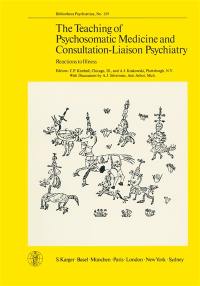 The teaching of psychosomatic medicine and consultation-liaison psychiatry