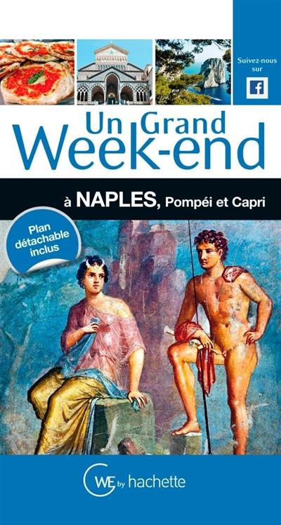 Un grand week-end à Naples, Pompéi et Capri