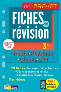 Maths, physique chimie, SVT, 3e : fiches de révision