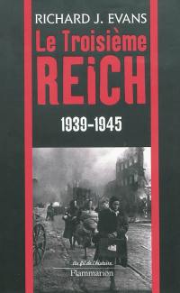 Le troisième Reich. Vol. 3. 1939-1945