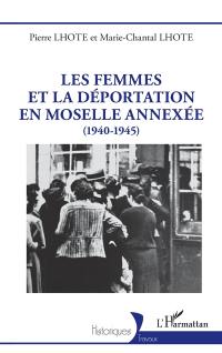 Les femmes et la déportation en Moselle annexée (1940-1945)