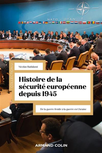 Histoire de la sécurité européenne depuis 1945 : de la guerre froide à la guerre en Ukraine