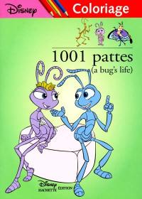 1.001 pattes (a bug's life) : coloriage. Vol. 4