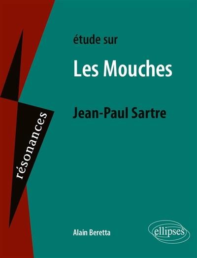 Etude sur Les mouches, Jean-Paul Sartre
