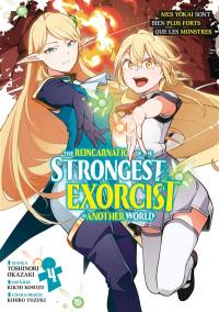 The reincarnation of the strongest exorcist in another world. Vol. 4
