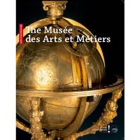 The Musée des arts et métiers : guide to the collections