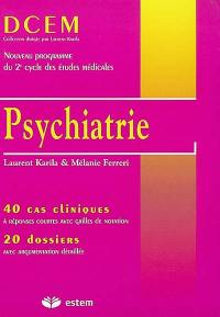 Psychiatrie : 40 cas cliniques à réponses courtes avec grilles de notation, 20 dossiers avec argumentation détaillée