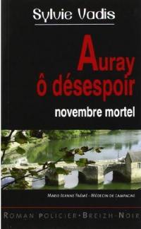 Auray ô désespoir : novembre mortel