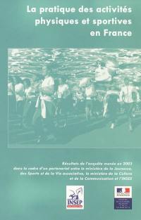 La pratique des activités physiques et sportives en France : enquête 2003