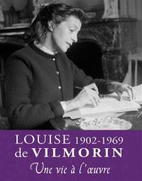 Louise de Vilmorin 1902-1969 : une vie à l'oeuvre